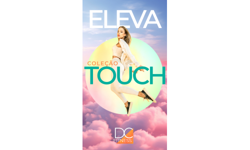 Preview Touch - Coleção Eleva